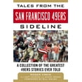 thumbnail image 2 of Tales from the San Francisco 49ers Sideline : A Collection of the Greatest 49ers Stories Ever Told (Hardcover), 2 of 2