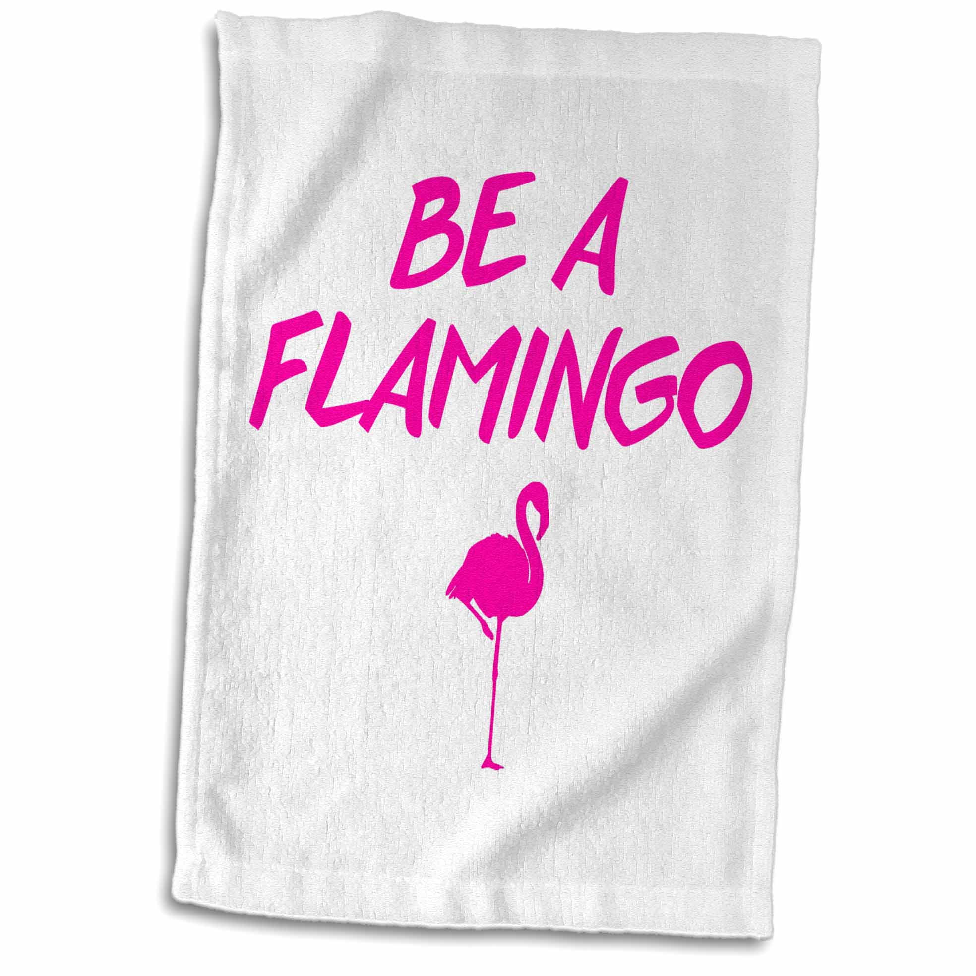 3dRose BE A FLAMINGO Towel, 15 by 22inch