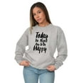 thumbnail image 4 of Perfect Day Happy Inspiring Happiness Women Crewneck Sweatshirt Brisco Brands X, 4 of 6