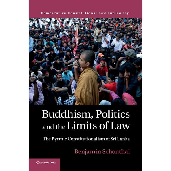 Comparative Constitutional Law and Polic Buddhism, Politics and the Limits of Law, (Paperback)