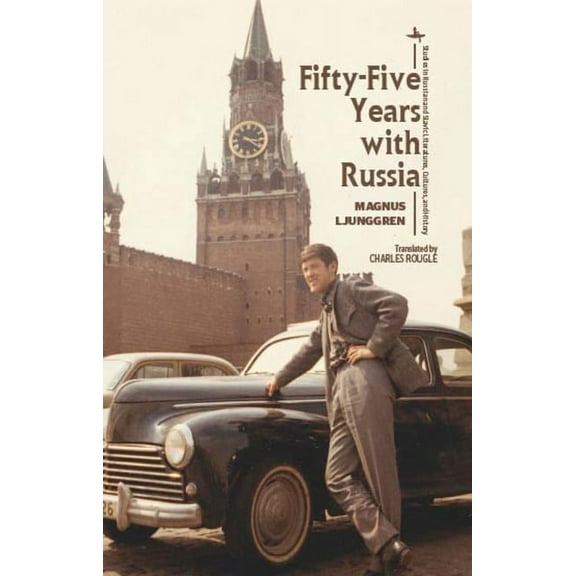Studies in Russian and Slavic Literature Fifty-Five Years with Russia, (Paperback)