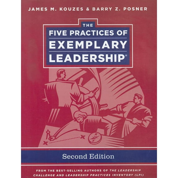 The Five Practices of Exemplary Leadership