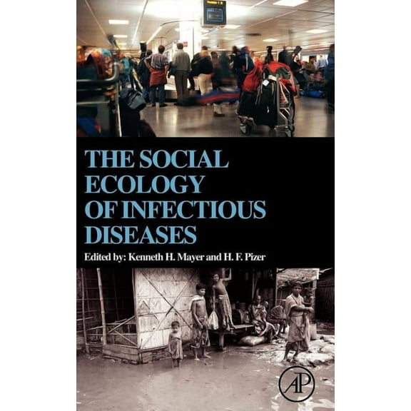 The Social Ecology of Infectious Diseases, (Hardcover)