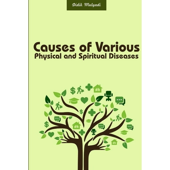 Causes of Various Physical and Spiritual Diseases, (Paperback)