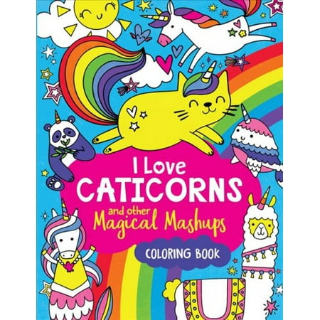 I Love Caticorns and Other Magical Mashups Coloring