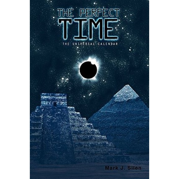 Pre-Owned The Perfect Time : The Universal Calendar (Paperback)