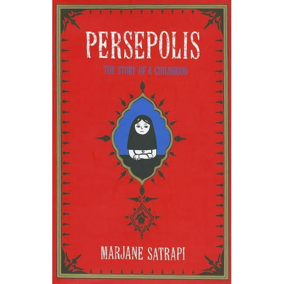 Persepolis : The Story of an Iranian Childhood