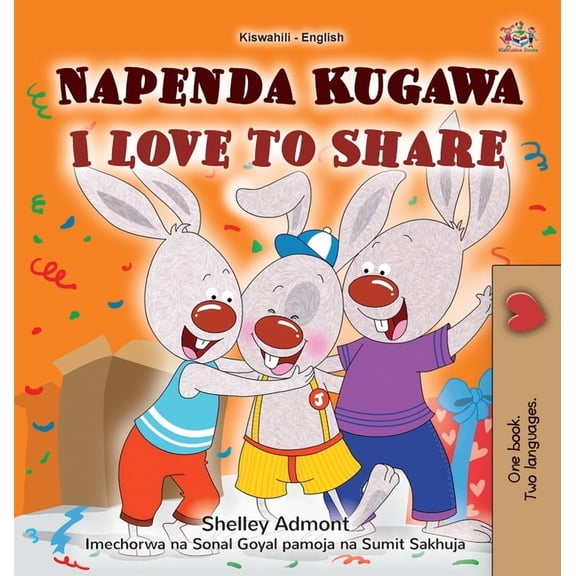 Swahili English Bilingual Collection I Love to Share (Swahili English Bilingual Book for Kids), (Hardcover)