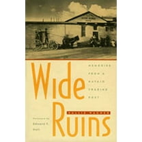 Wide Ruins: Memories from a Navajo Trading Post, (Paperback)