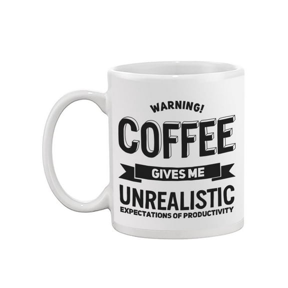 Coffee Gives False Expectations Mug -Image by Shutterstock,