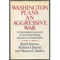 thumbnail image 1 of Pre-Owned Washington Plans an Aggressive War: A Documented Account of the United States Adventure in Indochina Paperback, 1 of 1