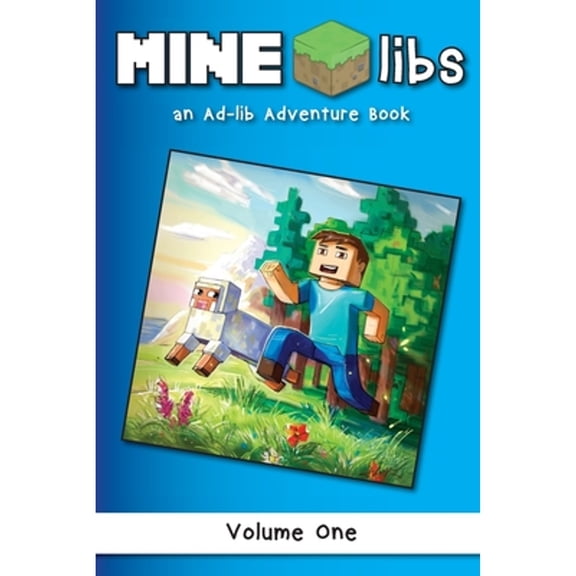 Pre-Owned Mine-Libs: An Ad-lib Adventure Book (Paperback) 1952727111 9781952727115