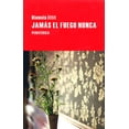 thumbnail image 1 of Jamás el fuego nunca Periférica 9788492865574, 1 of 2