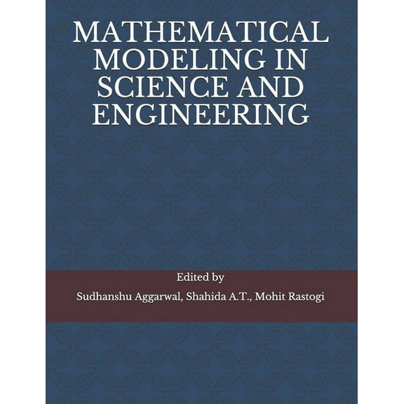 Mathematical Modeling in Science and Engineering (Paperback)