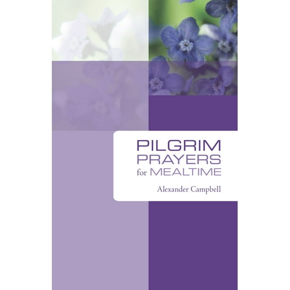 Pilgrim Prayers for Mealtime (Paperback)