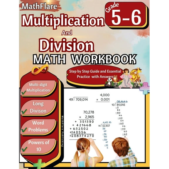 Mathflare Workbooks Multiplication and Division Math Workbook 5th and 6th Grade: Multi-Digit Multiplication and Long Division, Word Problems, Book 1, (Paperback)