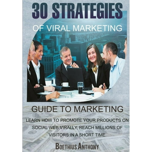 30 Strategies of Viral Marketing, (Paperback)