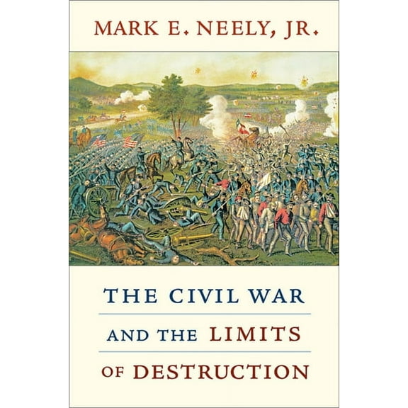 Civil War and the Limits of Destruction (Paperback)