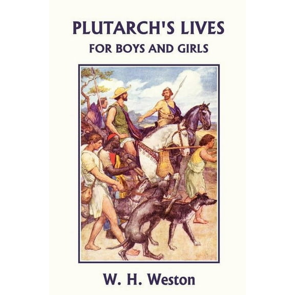 Plutarch's Lives for Boys and Girls (Yesterday's Classics), (Paperback)