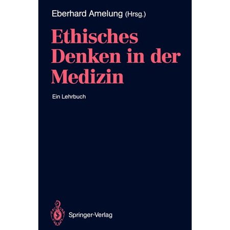 ISBN 9783540531753 product image for Ethisches Denken in Der Medizin: Ein Lehrbuch (Paperback) | upcitemdb.com