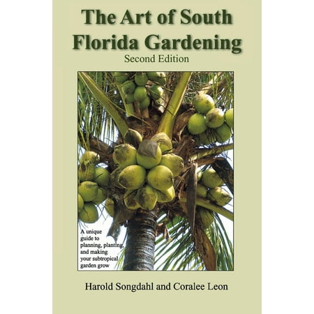 The Art of South Florida Gardening (Paperback)