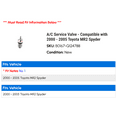 thumbnail image 2 of A/C Service Valve - Compatible with 2000 - 2005 Toyota MR2 Spyder 2001 2002 2003 2004, 2 of 2