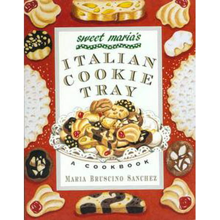 Sweet Maria's Italian Cookie Tray - eBook (Best Italian Wine Cookies)