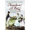 thumbnail image 1 of Pre-Owned Napoleon & Betsy: Recollections of the Emperor Napoleon on St Helena (Hardcover) 1781550344 9781781550342, 1 of 1