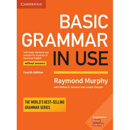 Basic Grammar in Use Student's Book Without Answers : Self-Study Reference and Practice for Students of American