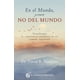 thumbnail image 1 of Libro En El Mundo, Pero No Del Mundo Tapa Blanda, Autor David Hawkins, Editorial El Grano De Mostaza, 1 of 2