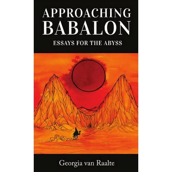 Approaching Babalon: Essays for the Abyss, (Paperback)