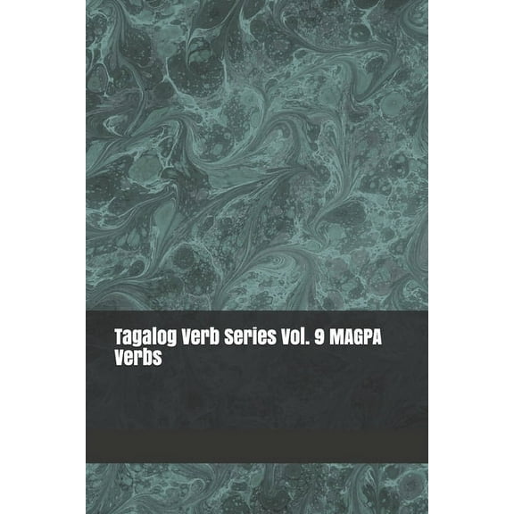 Tagalog Verb Series Vol. 9 MAGPA Verbs (Paperback)