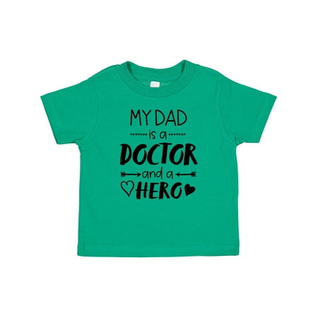

Inktastic My Dad is a Doctor and a Hero Gift Baby Boy or Baby Girl T-Shirt