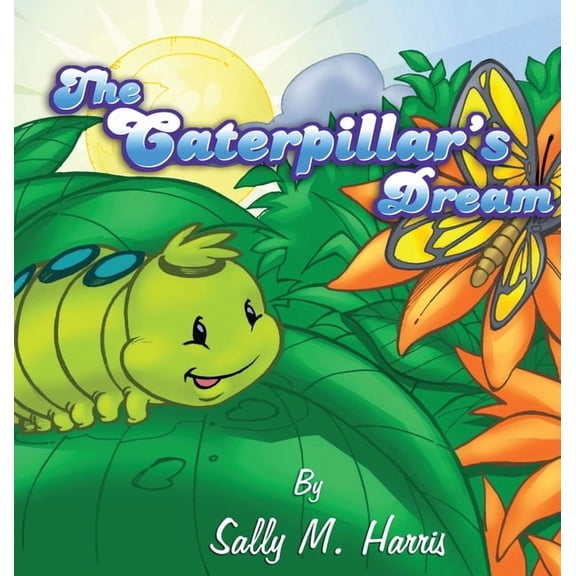 The Caterpillar's Dream, (Hardcover)
