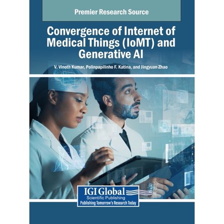Convergence of Internet of Medical Things (IoMT) and Generative AI (Hardcover)