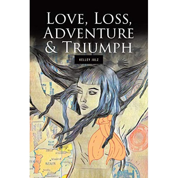 Love, Loss, Adventure & Triumph (Paperback)