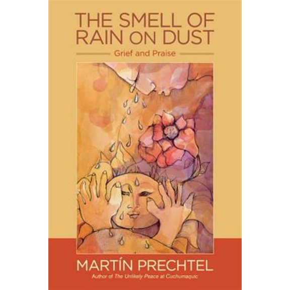 Pre-Owned The Smell of Rain on Dust : Grief and Praise (Paperback) 9781583949399