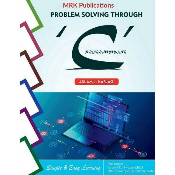 Problem Solving Through: 'C' Programming, (Paperback)