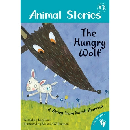 Hungry Animal - Animal Stories: The Hungry Wolf (Paperback)