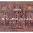 thumbnail image 1 of Pre-Owned Arts & Crafts The Arts and Crafts of Swat Valley: Living Traditions in the Hindukush, (Hardcover), 1 of 1