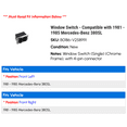thumbnail image 2 of Window Switch - Compatible with 1981 - 1985 Mercedes-Benz 380SL 1982 1983 1984, 2 of 2