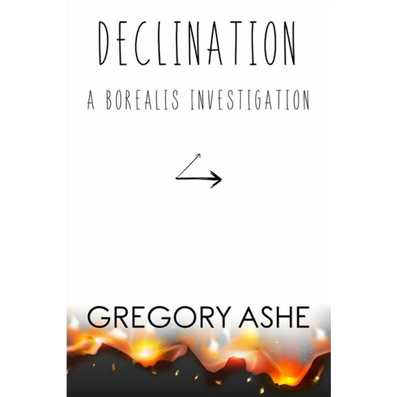 Declination (Paperback) by Gregory Ashe