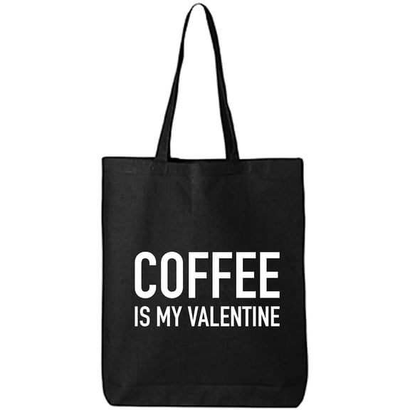 Coffee Is My Valentine Cotton Canvas Tote Bag