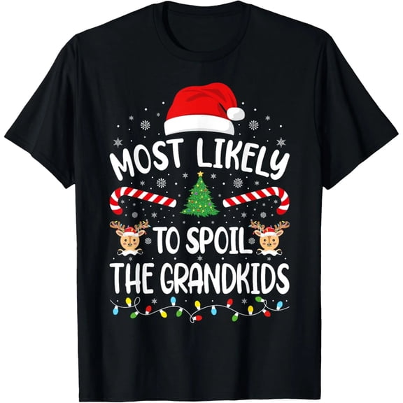 100% Cotton Funny Christmas Shirt Most Likely To Spoil The Grandkids Graphic Tee for Adult Men and Women, Grandpa Grandma Holiday T Shirt, Family Christmas Joke Shirt, Casual Short Sleeve Novelty Tee