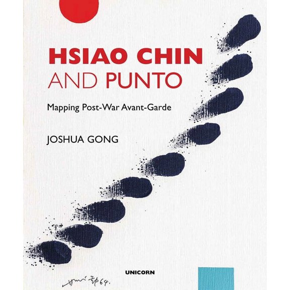 Hsiao Chin and Punto : Mapping Post-War Avant-Garde (Hardcover)