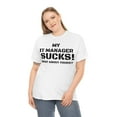 thumbnail image 3 of My IT Manager SUCKS! What About Yours? | Computers | CyberSecurity | Tshirts, 3 of 8