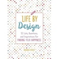thumbnail image 2 of Life by Design: 52 Listes, Questions et Inspirations pour Trouver Votre Bonheur, 2 of 3