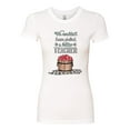 thumbnail image 2 of We Couldnâ€™t Have Picked a Better Teacher Apple Basket Pop Culture Womens Slim Fit Junior Tee, White, X-Large, 2 of 3