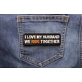 thumbnail image 5 of I Love My Husband We Ride Together Patch, 5 of 5
