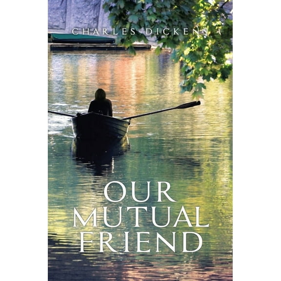 Our Mutual Friend, (Hardcover)